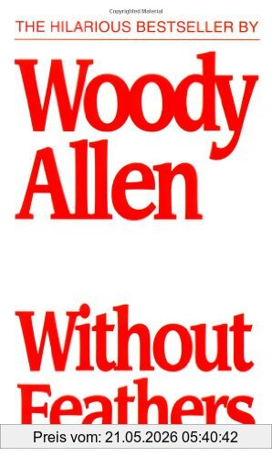 Woody Allen Without Feathers