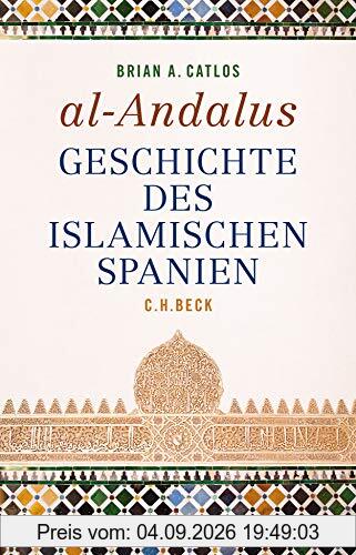 al-Andalus: Geschichte des islamischen Spanien