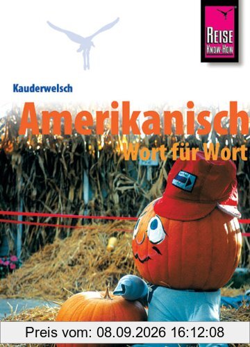 Kauderwelsch, Amerikanisch Wort für Wort