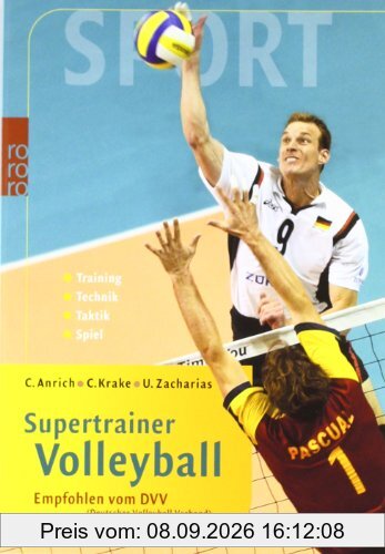 Supertrainer Volleyball: Empfohlen vom DVV (Deutscher Volleyball Verband). Training. Technik. Taktik. Spiel: In Kooperation mit dem DVV (Deutscher Volleyball Verband). Training. Technik. Taktik. Spiel