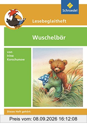 Lesebegleithefte zu Ihrer Klassenlektüre: Lesebegleitheft zum Titel Wuschelbär von Irina Korschunow: Einzelheft