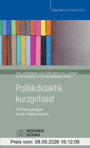 Politikdidaktik kurzgefasst: 13 Planungsfragen für den Unterricht