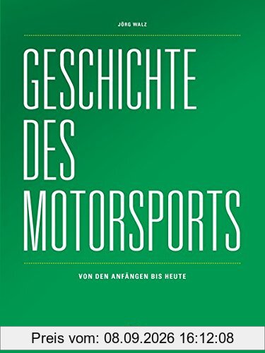Geschichte des Motorsports: Von den Anfängen bis heute