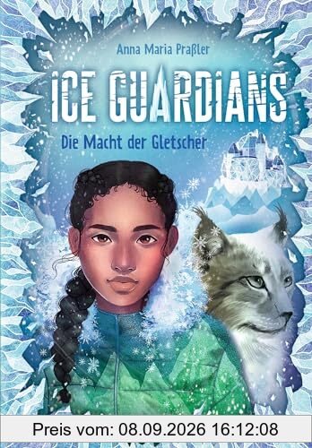 Ice Guardians 1. Die Macht der Gletscher: Spannendes Abenteuer mit der 12-jährige Cléo und ihren magischen Fähigkeiten; Kinderbuch ab 10 Jahren mit aktuellem Thema Klimaschutz