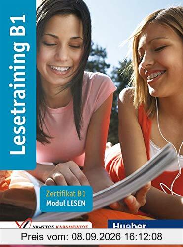 Lesetraining B1: Zertifikat B1 - Modul Lesen / Übungsbuch