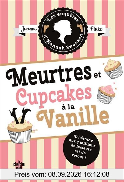 Les enquêtes d'Hannah Swensen. Vol. 15. Meurtres et cupcakes à la vanille