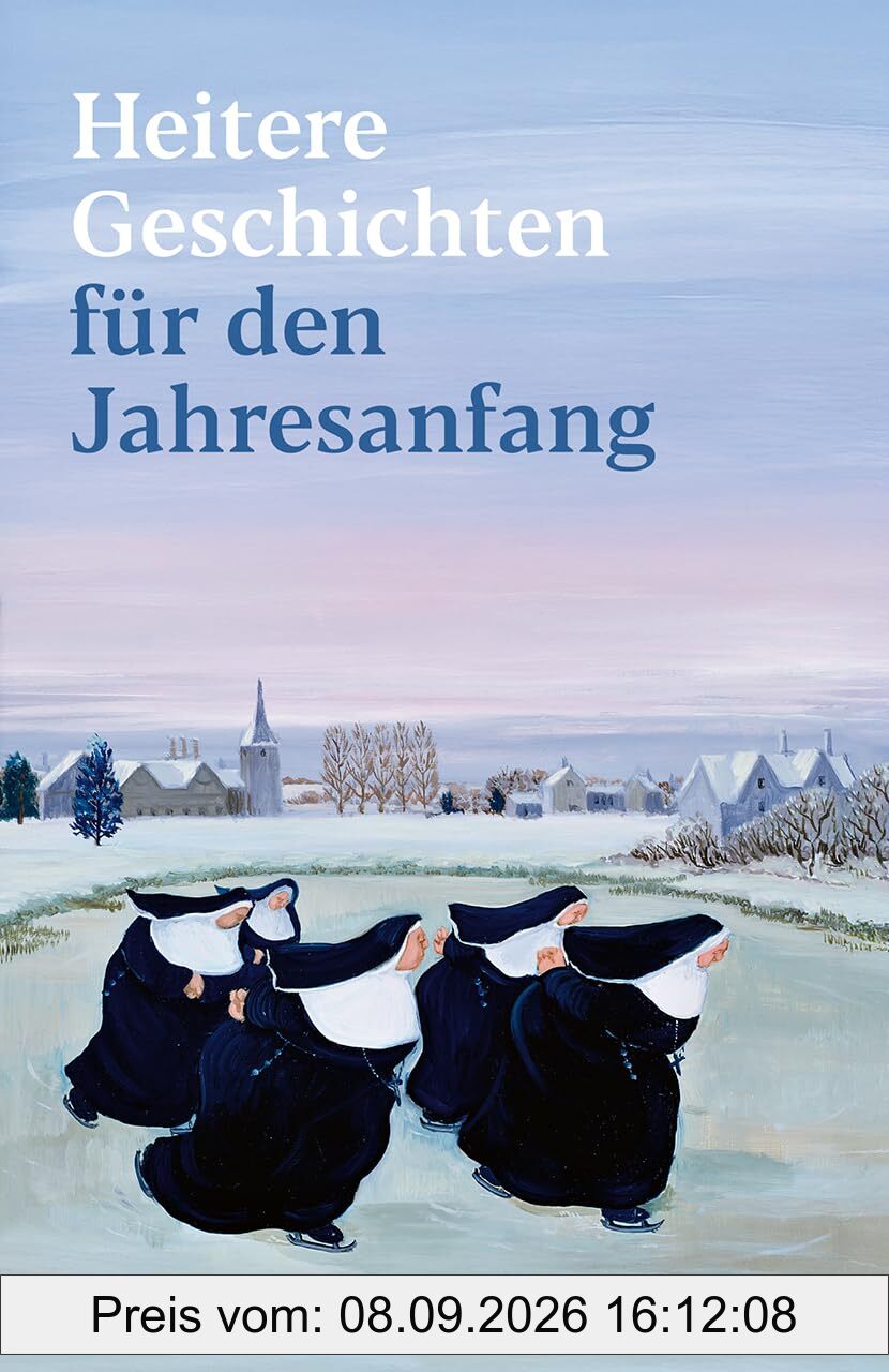 Heitere Geschichten für den Jahresanfang: Die perfekte Lektüre für ein frohes neues Jahr (Reclams Universal-Bibliothek)