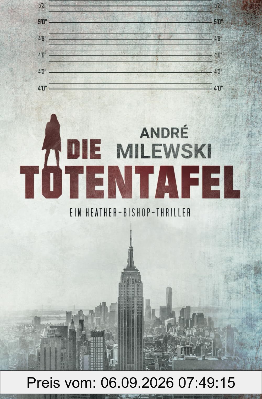 Die Totentafel: Thriller (Heather Bishop, Band 1)