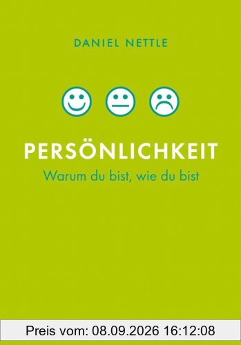 Persönlichkeit. Warum du bist, wie du bist