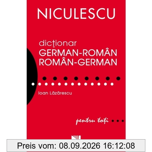 DICTIONAR GERMAN-ROMAN SI ROMAN-GERMAN PENTRU TOTI