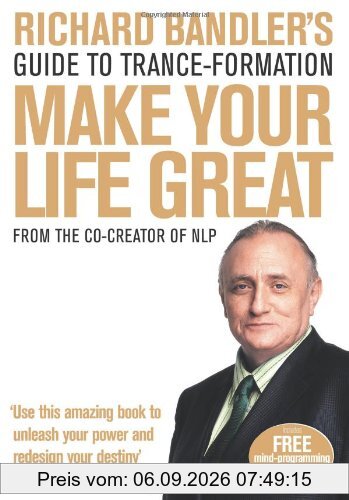 Make Your Life Great: Guide to Trance-formation (Book & DVD)