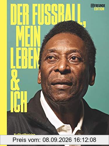 Der Fußball, mein Leben und ich: Fußballhelden im großen Karriereinterview