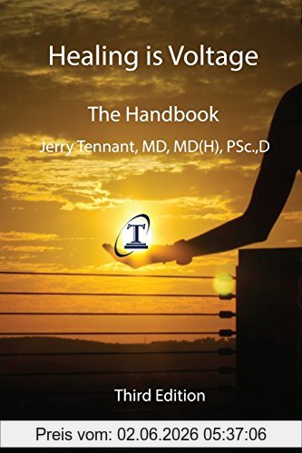 Tennant Md, Jerry L. Healing Is Voltage, The Handbook