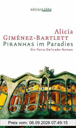 Piranhas im Paradies. Ein Petra-Delicado-Roman