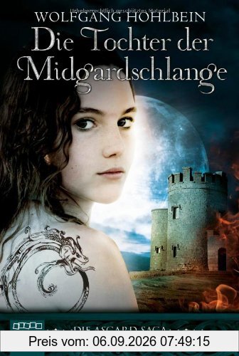 Die Tochter der Midgardschlange: Die Asgard-Saga