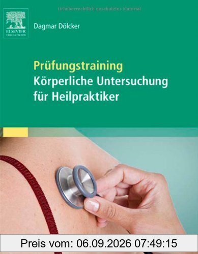 Prüfungstraining Körperliche Untersuchung für Heilpraktiker