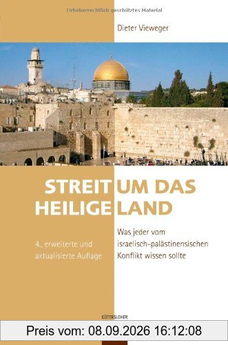 Streit um das Heilige Land: Was jeder vom israelisch-palästinensischen Konflikt wissen sollte