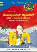Kommissar Kniepel auf heißer Spur. 40 Fälle zum Selberlösen