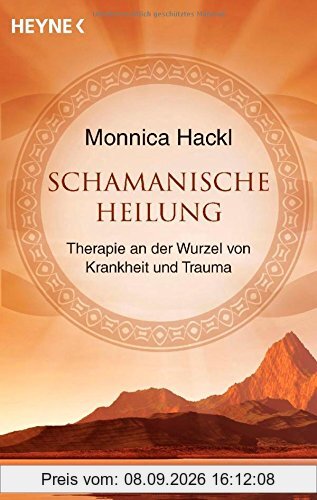 Schamanische Heilung: Therapie an der Wurzel von Krankheit und Trauma