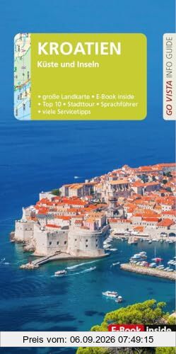 GO VISTA: Reiseführer Kroatien: Mit Faltkarte und E-Book inside (Go Vista Info Guide)