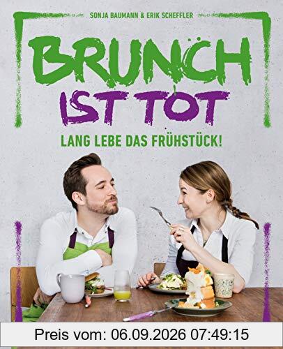 Brunch ist tot: Lang lebe das Frühstück!