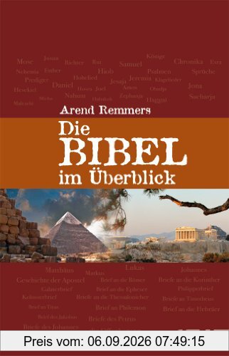 Die Bibel im Überblick: Das Alte und Neue Testament im Überblick