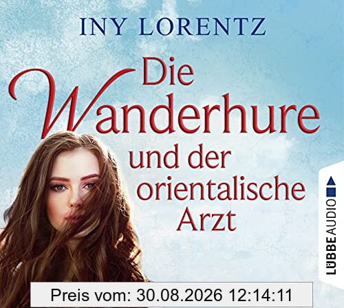 Die Wanderhure und der orientalische Arzt