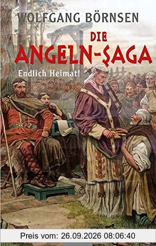 Die Angeln-Saga: „Endlich Heimat!“