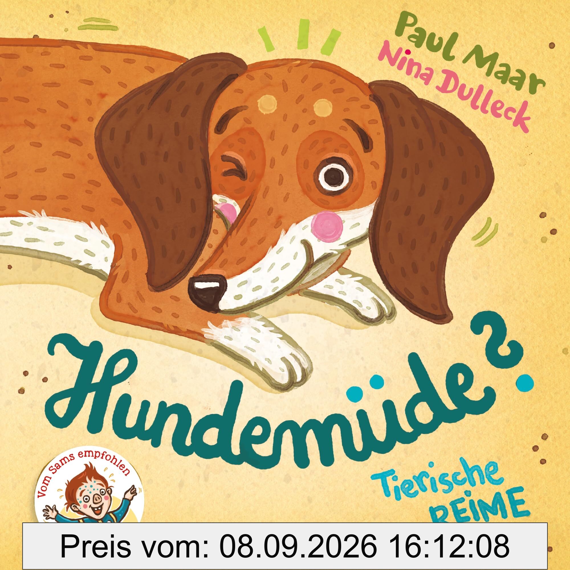 Hundemüde?: Tierische Reime. Herzerwärmende Gute-Nacht-Reime zum Vorlesen von Bestsellerautor Paul Maar für Kinder ab 1 Jahr