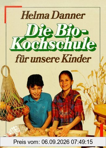 Die Bio - Kochschule für unsere Kinder