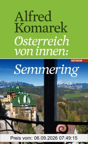 Semmering. Österreich von innen Band 1