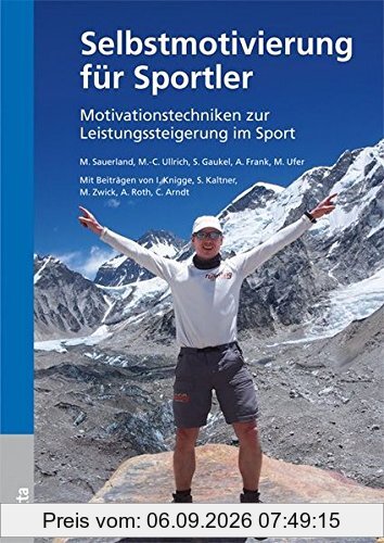Selbstmotivierung für Sportler: Motivationstechniken zur Leistungssteigerung im Sport