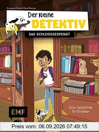 Der kleine Detektiv – Das Schlossgespenst: Eine Geschichte zum Vor- und Selberlesen