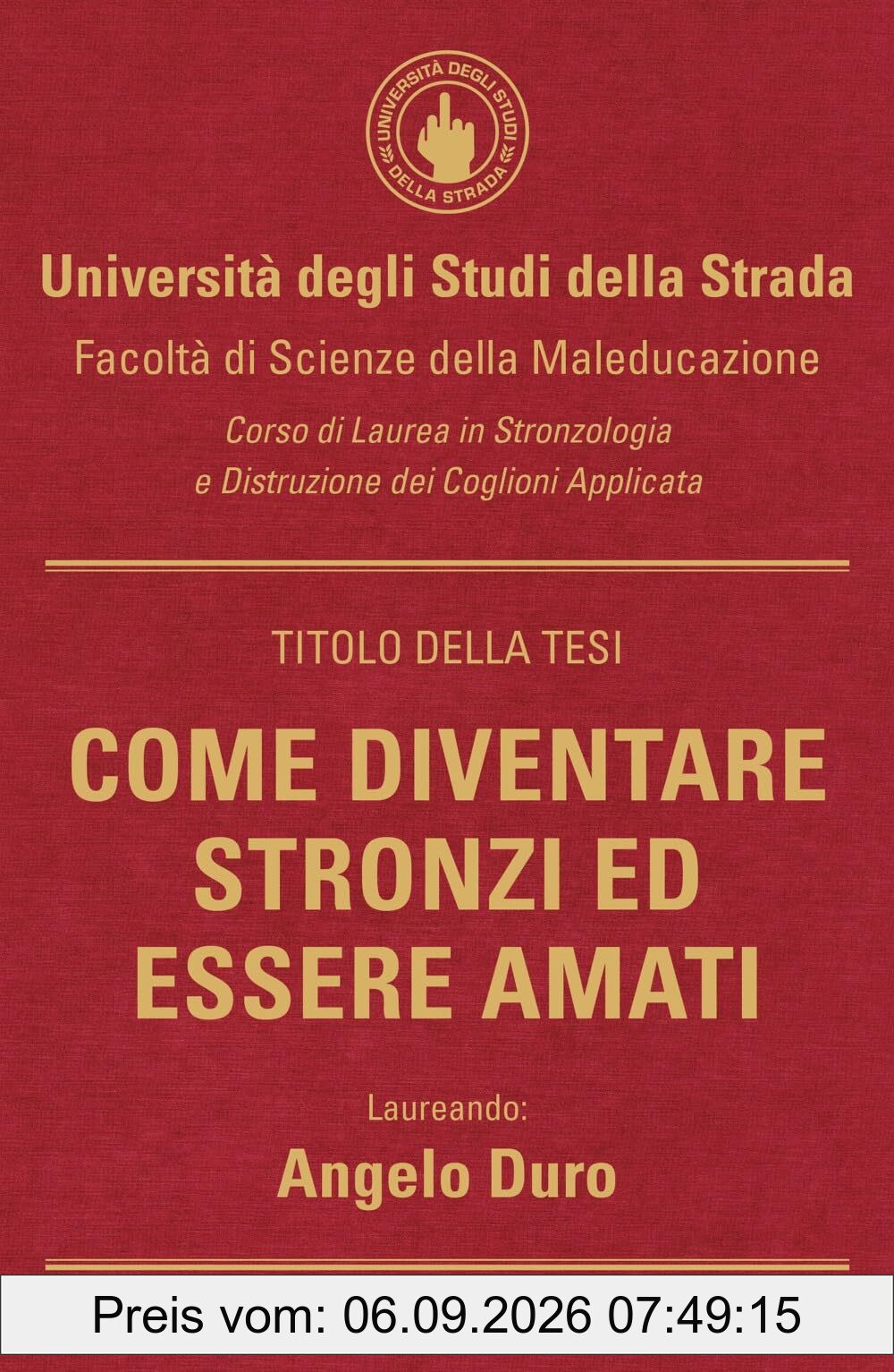 Come diventare stronzi ed essere amati (Arcobaleno)