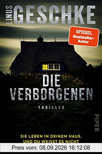 Die Verborgenen: Sie leben in deinem Haus, und du weißt es nicht. | Psychothriller der Extraklasse