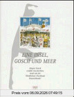 Eine Insel, Gosch und Meer