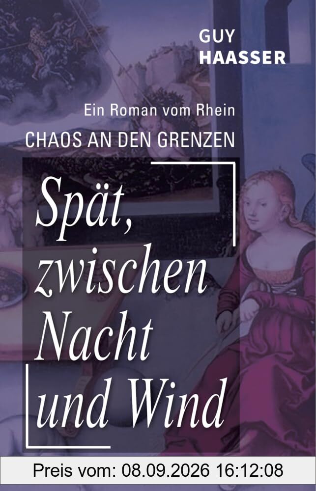 Spät, zwischen Nacht und Wind: Chaos an den Grenzen, Bd. 3