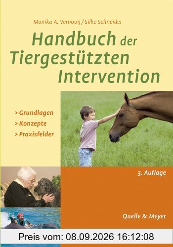 Handbuch der Tiergestützten Intervention: Grundlagen - Konzepte - Praxisfelder