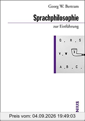 Sprachphilosophie zur Einführung