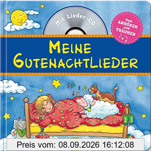Meine Gutenachtlieder: Mit Lieder-CD. Alle Lieder gesungen und instrumental