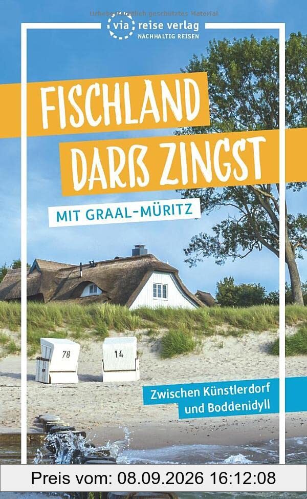 Fischland Darß Zingst: Entdeckungen auf Deutschlands schönster Halbinsel: Mit Graal-Müritz. Zwischen Künstlerdorf und Boddenidyll (via reise trip)