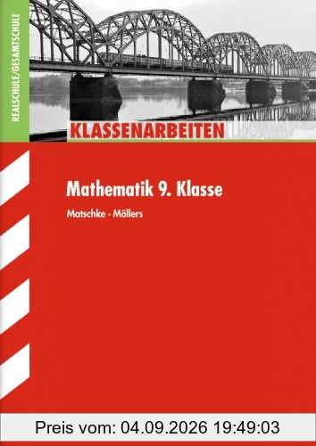 Klassenarbeiten Mathematik / Realschule/Gesamtschule 9. Klasse