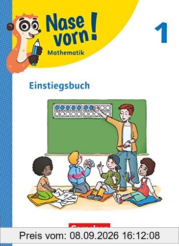 Nase vorn! - Mathematik - Lehrwerk für die Grundschule - 1. Schuljahr: Einstiegsbuch