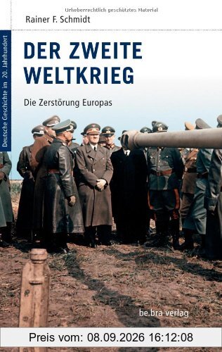 Deutsche Geschichte im 20. Jahrhundert 10. Der zweite Weltkrieg: Die Zerstörung Europas