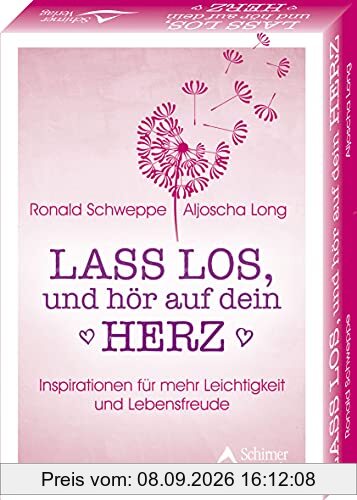 Lass los, und höre auf dein Herz- Inspirationen für mehr Leichtigkeit und Lebensfreude: - 40 Karten mit Anleitung