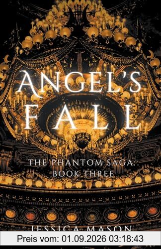 Angel's Fall: The Phantom Saga: Book Three