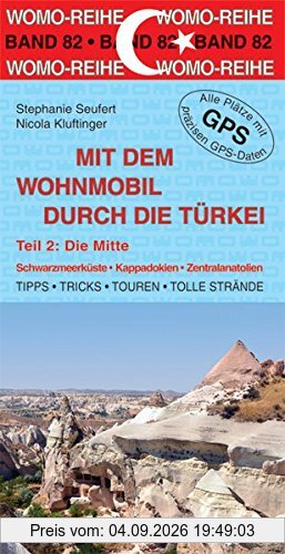 Mit dem Wohnmobil durch die Türkei: Teil 2: Die Mitte (Womo-Reihe)
