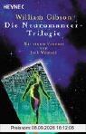 Neuromancer-Trilogie: Drei Romane in einem Band