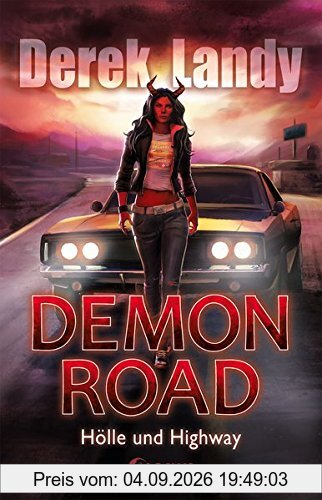 Demon Road - Hölle und Highway: Band 1
