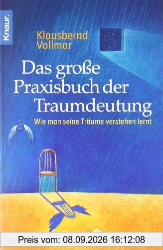Das große Praxisbuch der Traumdeutung: Wie man seine Träume verstehen lernt